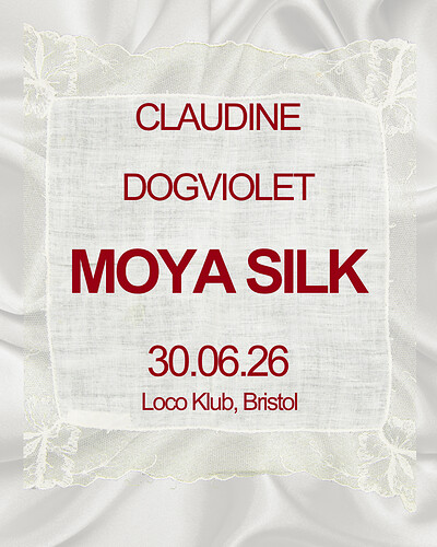 MOYA SILK + DOGVIOLET + CLAUDINE at Loco Klub