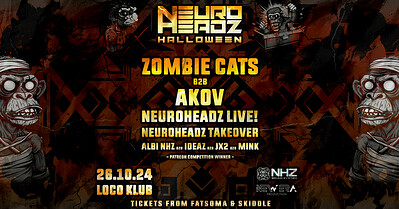 Neuroheadz Halloween - Zombie Cats b2b Akov at Loco Klub