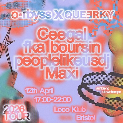 O•rbyss x Queerky at Loco Klub