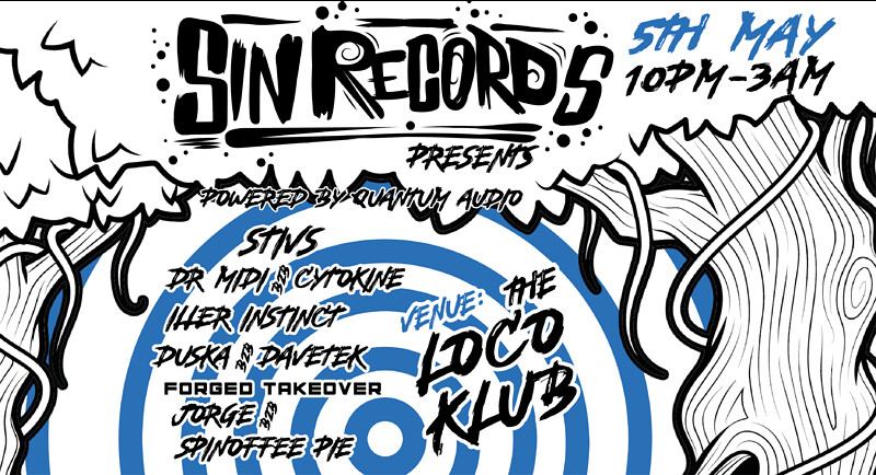 S.I.N Records Presents: at Loco Klub