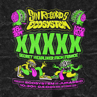 S.I.N Records X Ecosystem at Loco Klub
