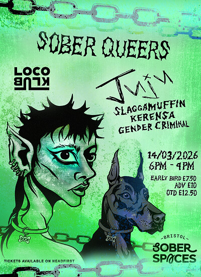 Sober Queers presents Juju | Slaggamuffin | Kerensa | Gender Criminal at Loco Klub