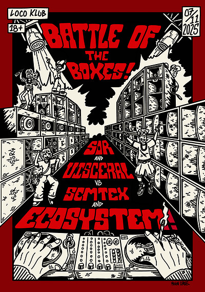SoR & Visceral VS Ecosystem & Semtex: Battle of the Boxes at Loco Klub
