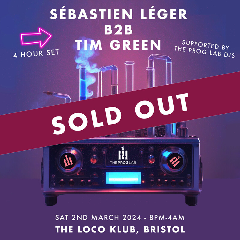 The Prog Lab Presents Sébastien Léger & Tim Green at Loco Klub