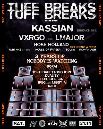 Tuff Breaks x Nobody is Watching: Kassian, VXRGO, LMajor + More at Loco Klub