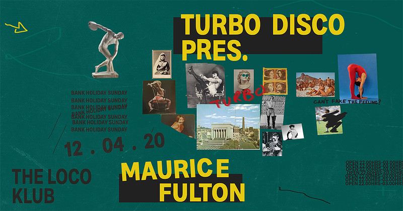 Turbo Disco w/ Maurice Fulton at Loco Klub