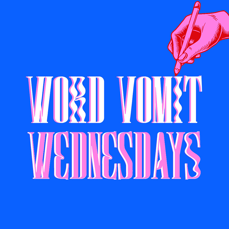 Word Vomit Wednesdays: Creative Writing Workshop at Lost & Found