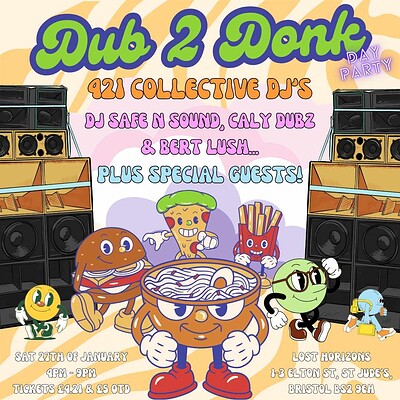 421 Presents Dub 2 Donk at Lost Horizon