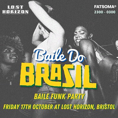 Baile Do Brazil - Brazilian Baile Funk Party at Lost Horizon