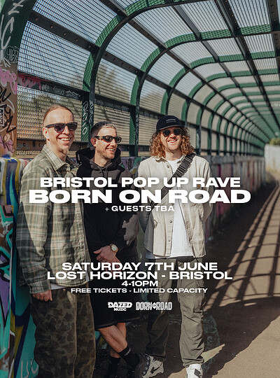 Dazed Muzic Presents: Born On Road Pop Up Rave at Lost Horizon