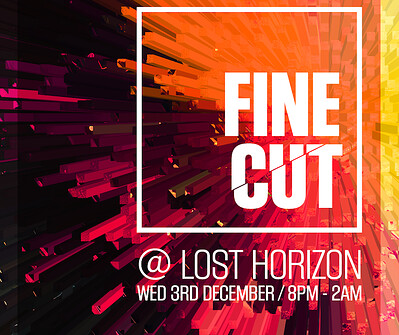 FINE CUT at Lost Horizon