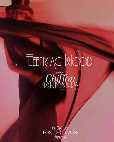 Fleetmac Wood present Chiffon Dreams - Bristol at Lost Horizon
