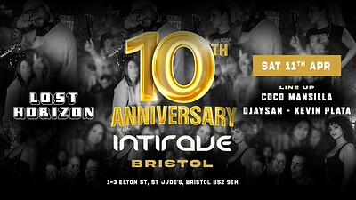 Intirave Bristol 10th ANNIVERSARY - REGGAETON at Lost Horizon at Lost Horizon