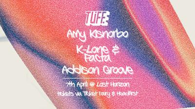 K-lone & Facta, Addison Groove & Amy Kisnorbo at Lost Horizon