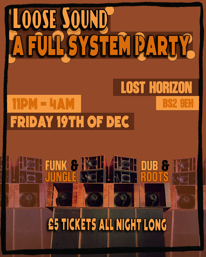 Loose Sound - A Full System Party at Lost Horizon