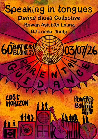 Parental Guidance -  Speaking in Tongues at Lost Horizon