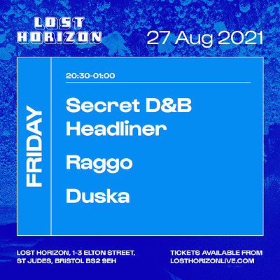 Secret D&B Headliner, Raggo, Duska at Lost Horizon