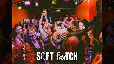 SOFT BUTCH with Emma Houston and LEXX at Lost Horizon