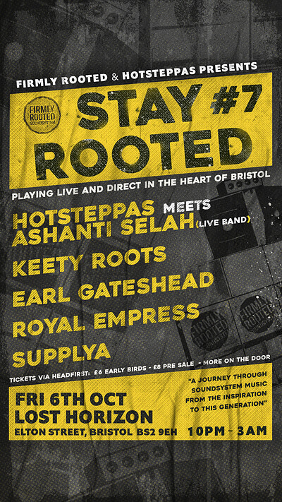 Stay Rooted #7 Hotsteppas meets Ashanti Selah +.. at Lost Horizon