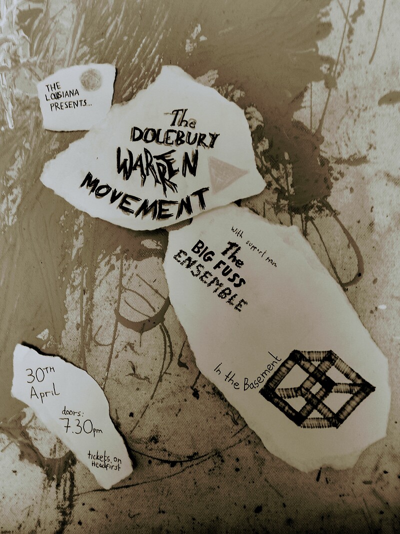 THE DOLEBURY WARREN MOVEMENT / BIG FUSS & FRIENDS at Louisiana