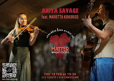 Aniya Savage feat. Marietta Kirkbride at Matter