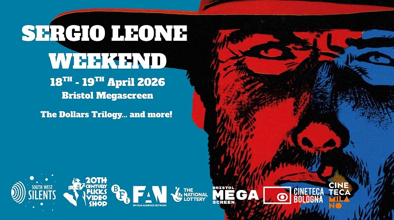 Sergio Leone Weekend at Megascreen, Bristol