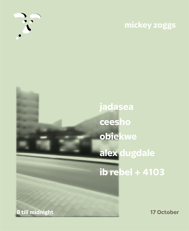 jadasea plus special guests at Mickey Zoggs