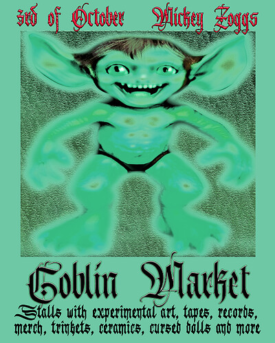 Goblin Market at Mickey Zoggs