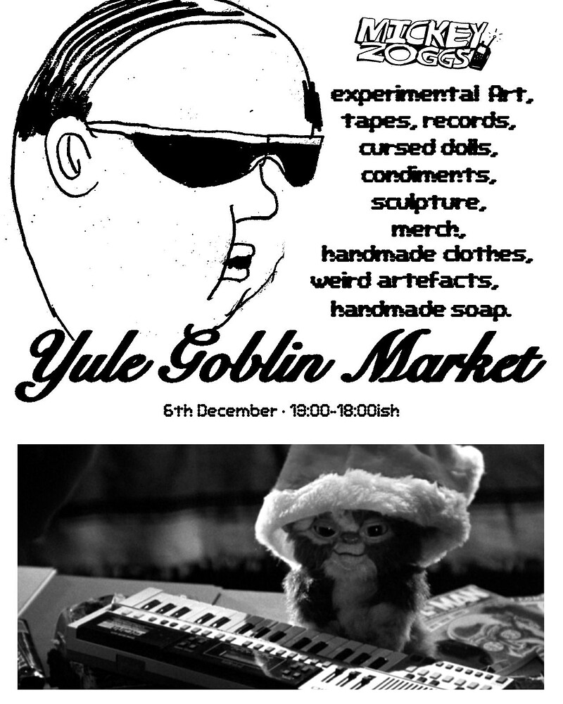 GOBLIN YULE MARKET at Mickey Zoggs