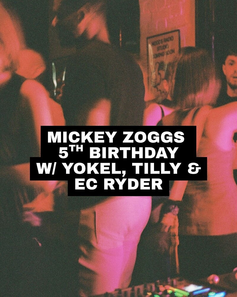 Mickey Zoggs 5th Birthday: Yokel, Tilly & EC Ryder at Mickey Zoggs