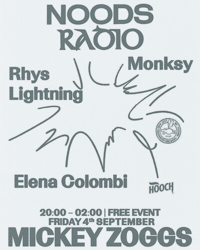 Noods Radio: Elena Colombi, Rhys Lightning & Monksy at Mickey Zoggs