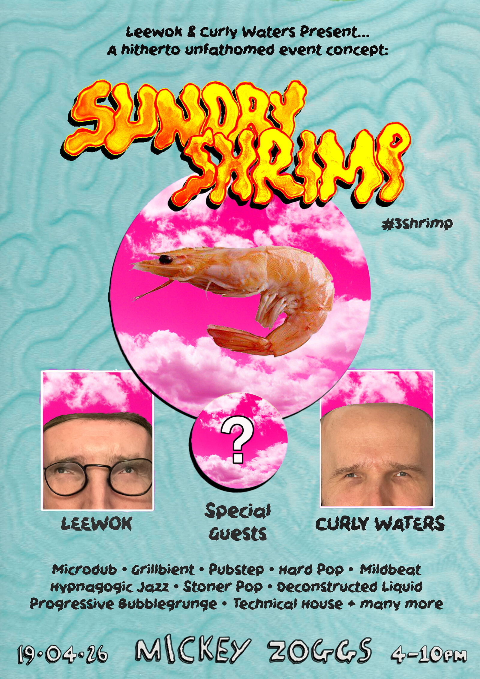 Sunday Shrimp w/ Leewok & Curly Waters + Special guests at Mickey Zoggs