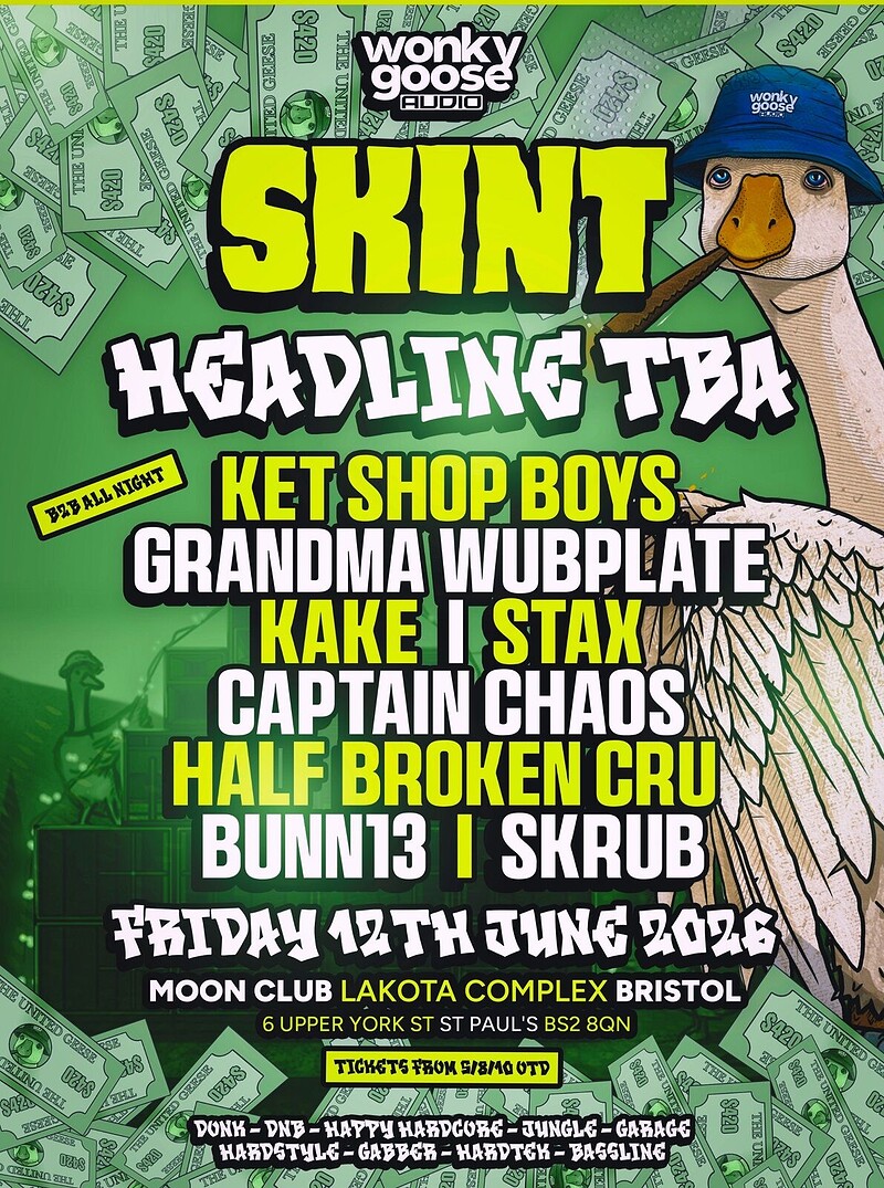 Wonky Goose: SKINT at Moon Club, Lakota complex