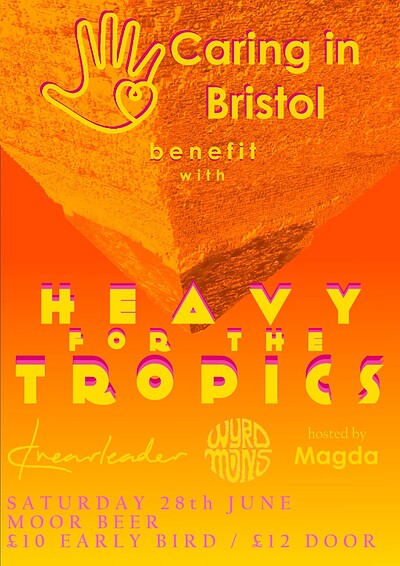 Heavy for the Tropics presents a Caring In Bristol benefit show at Moor Beer Co