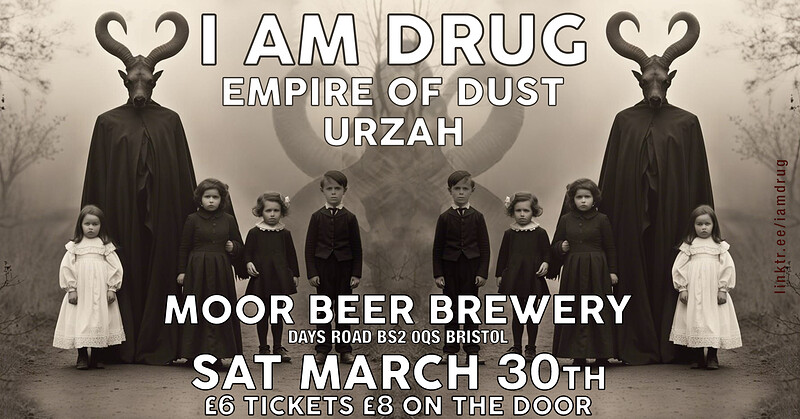 I AM DRUG + EMPIRE OF DUST + URZAH at Moor Beer Co