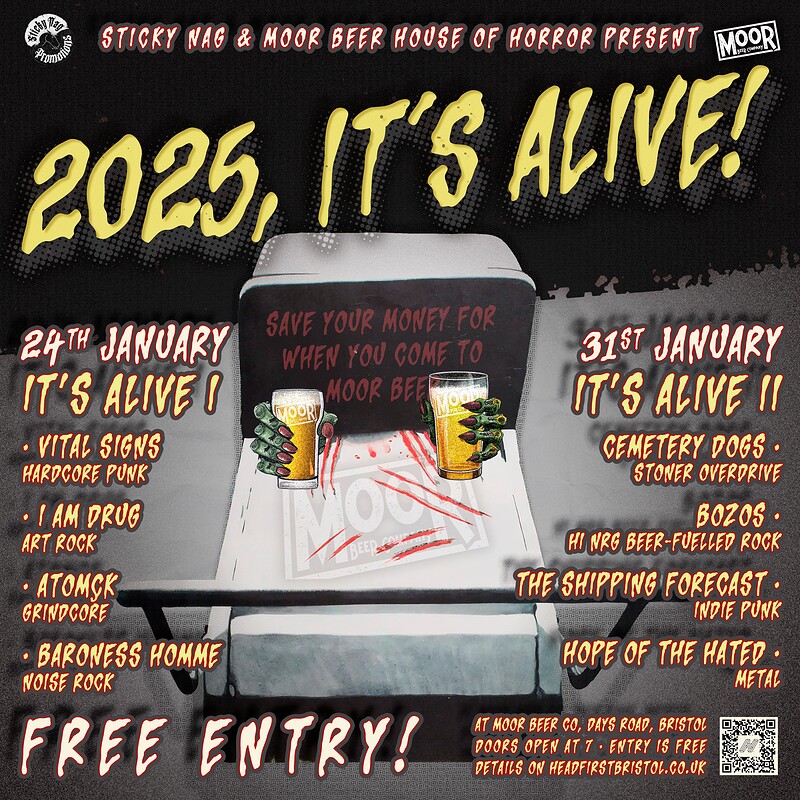 It's Alive 2 - The End of -anuary at Moor Beer Co