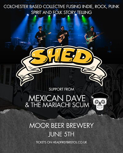 Mexican Dave & the Mariachi Scum + Shed at Moor Beer Co
