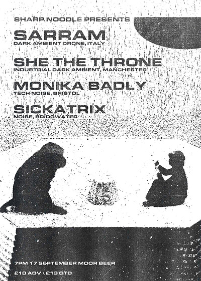 SARRAM / SHE THE THRONE / MONIKA BADLY / SICKATRIX at Moor Beer Co