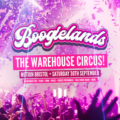 Boogielands - The Warehouse Circus at Motion