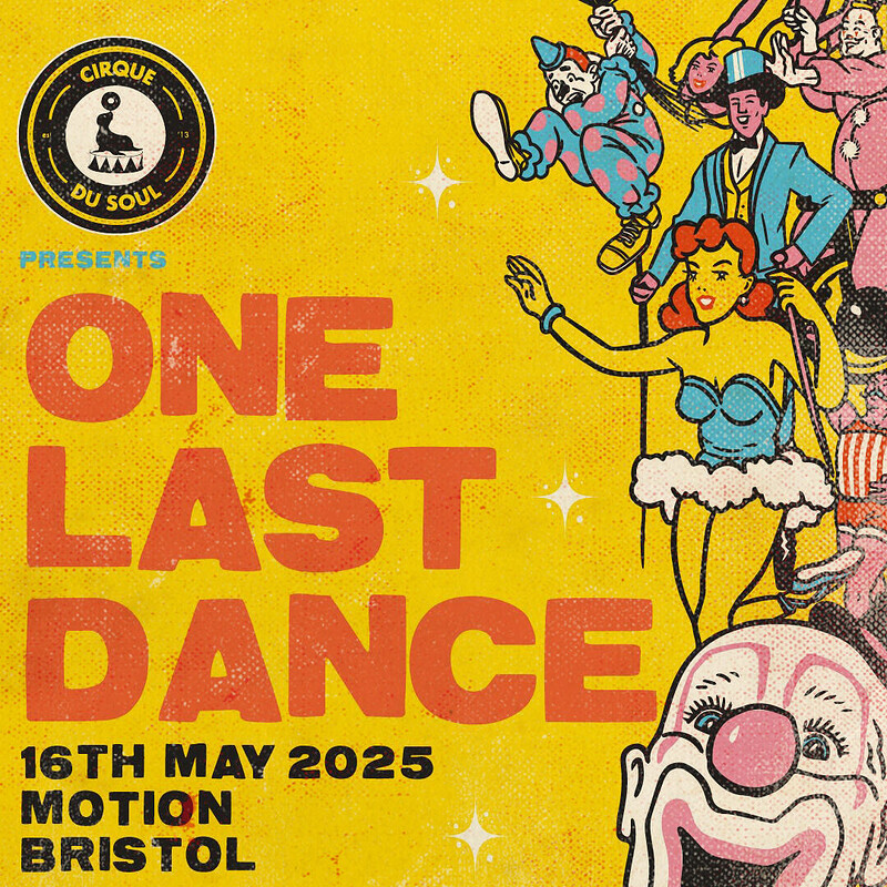 Cirque Du Soul: One Last Dance at Motion