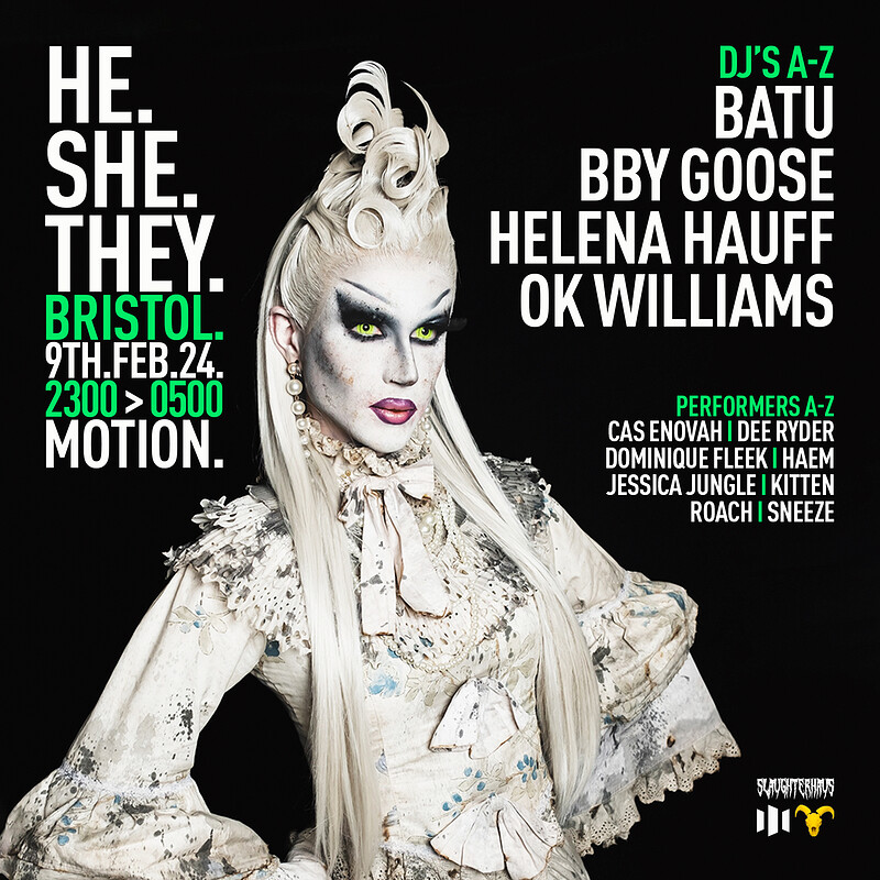 HE.SHE.THEY. Bristol: Helena Hauff, Batu + more at Motion