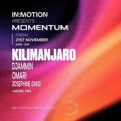 In:Motion presents: MOMENTUM | KILIMANJARO + more at Motion