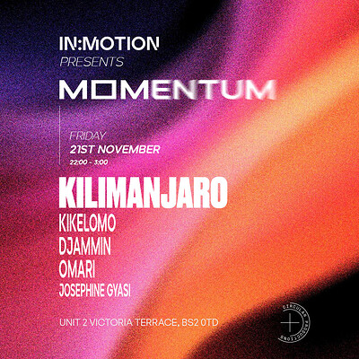 In:Motion presents: MOMENTUM | KILIMANJARO + more at Motion