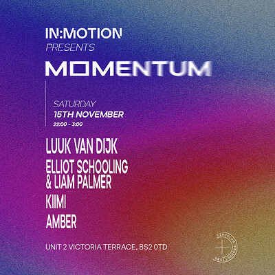 In:Motion presents: MOMENTUM | Luuk Van Dijk, Elliot Schooling at Motion