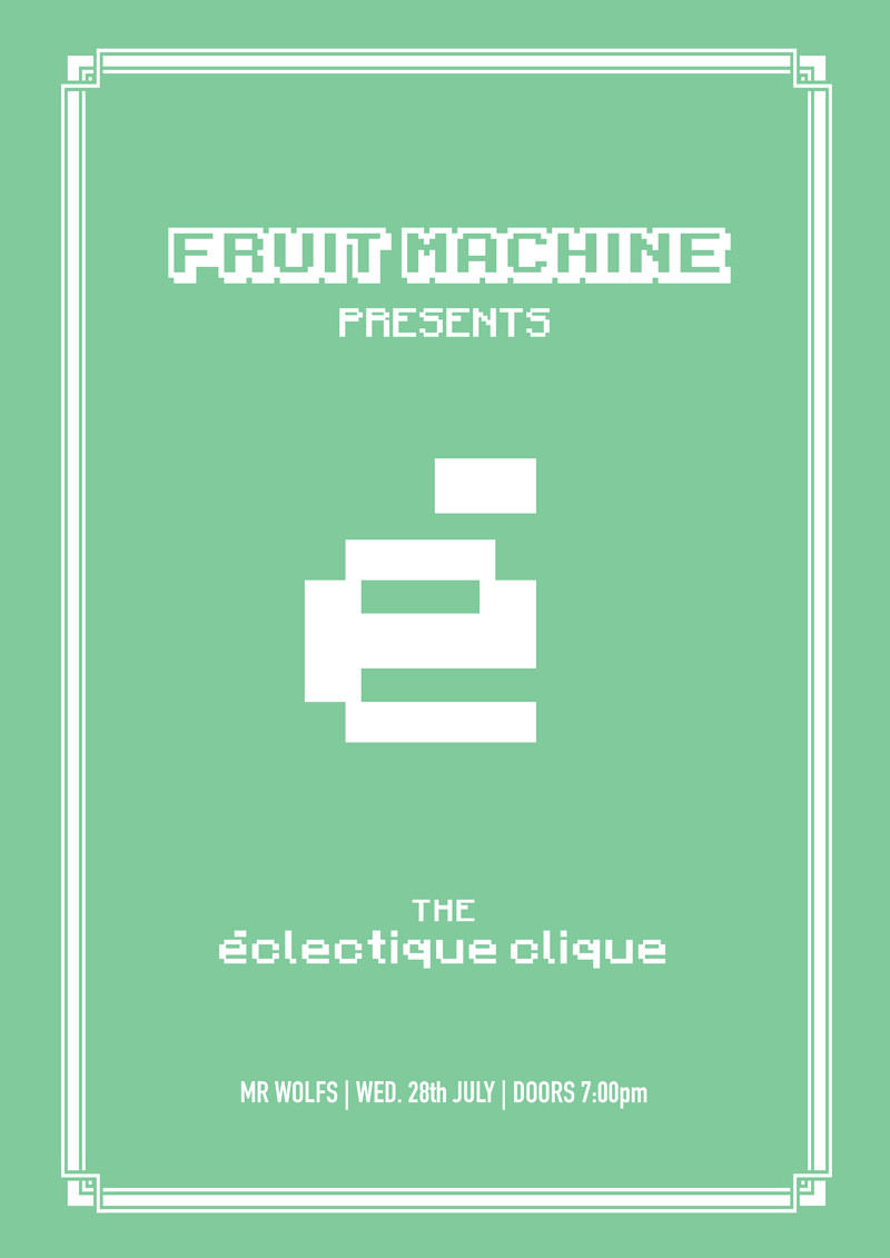 éclectique clique at Mr Wolfs