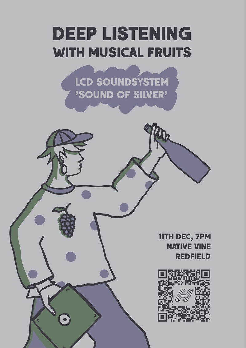 Deep Listening - LCD Soundsystem - Sound of Silver at Native Vine, Church Road, BS5