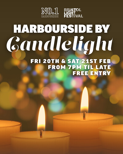 Harbourside by Candlelight: Bristol Light Festival at No.1 Harbourside