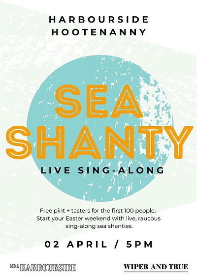 Sea Shanties Sing-along & Harbourside Hootenanny at No.1 Harbourside