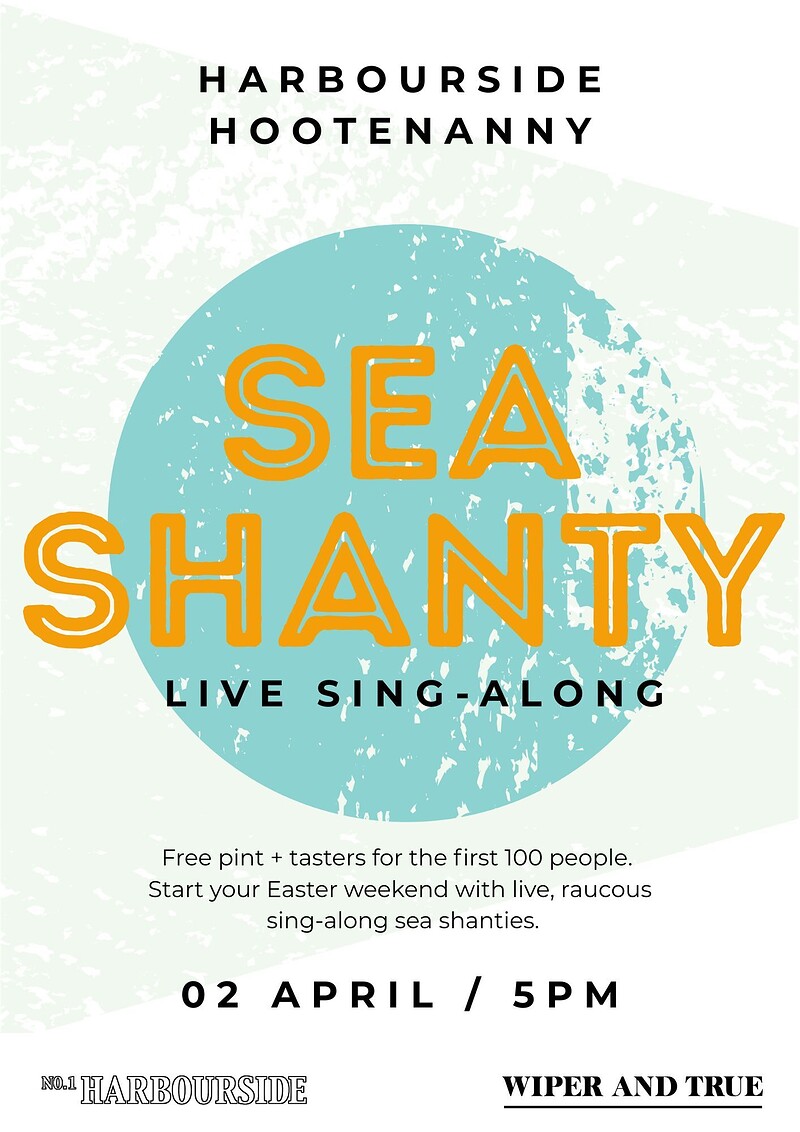 Sea Shanties Sing-along & Harbourside Hootenanny at No.1 Harbourside