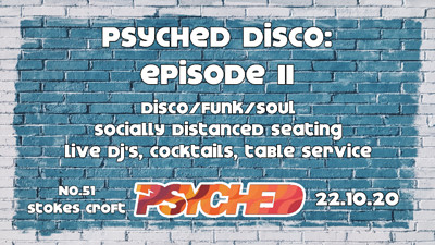Psyched Disco: Episode II at No. 51s